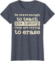 Be Brave Enough to Teach The History They are Trying Erase