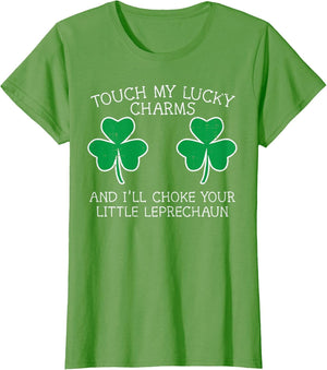 St Patricks Day Touch My Lucky Charm Fun Saint Paddys Women