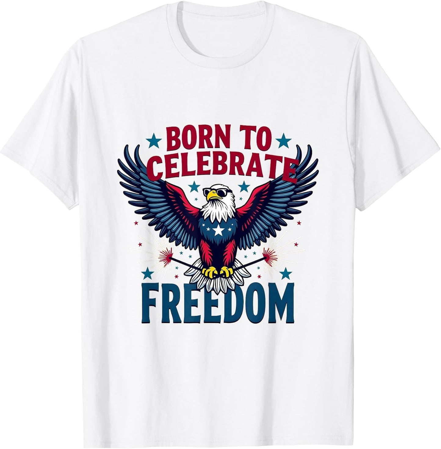 Born to Celebrate Freedom Fourth of July Design