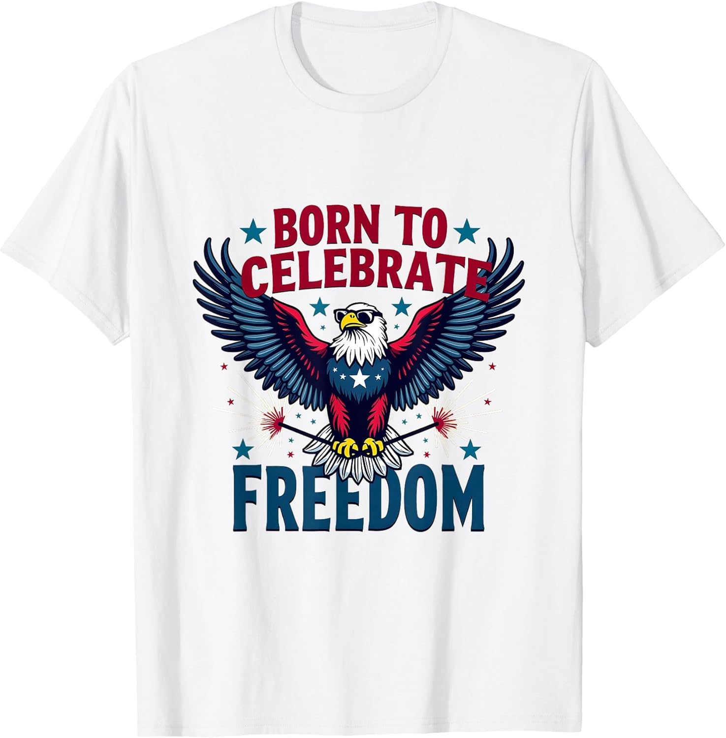 Born to Celebrate Freedom Fourth of July Design