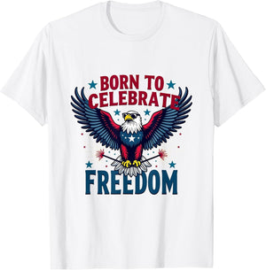 Born to Celebrate Freedom Fourth of July Design
