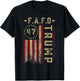 Funny Fafo Trump Shirt President 47 Trump Fafo American Flag