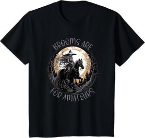Brooms are for Amateurs Horses Witch Halloween Funny Brooms