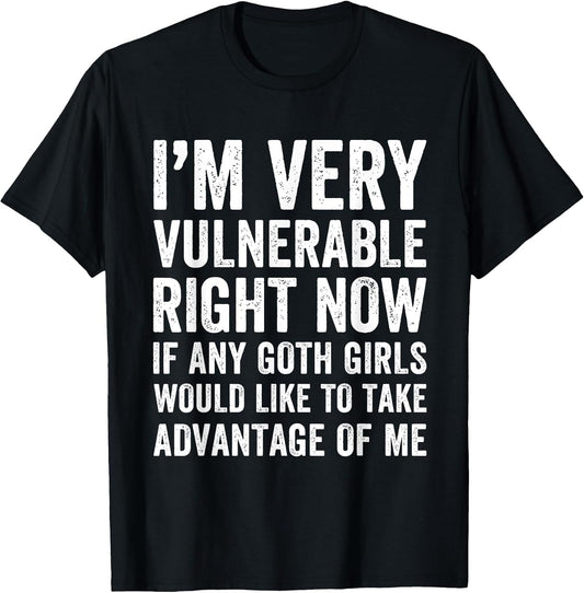 I'm Very Vulnerable Right Now if Any Goth Girl Would Like to