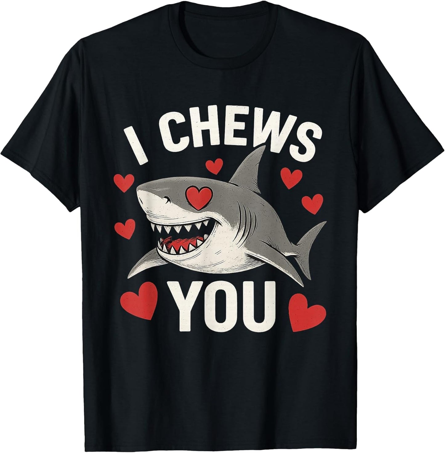Shark Valentine's Day Funny V Day Couples Love I Chews You