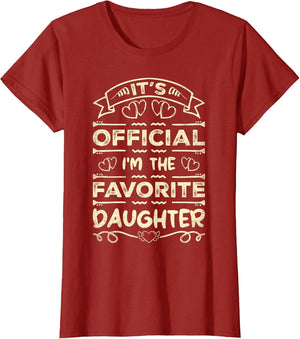 It's Official I'm The Favorite Daughter Funny Sayings