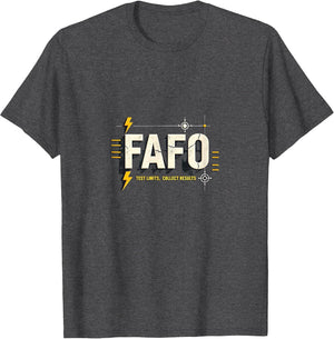 FAFO Test Limits Collect Results Funny Graphic Gift