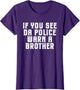 If You See Da Police Warn a Brother