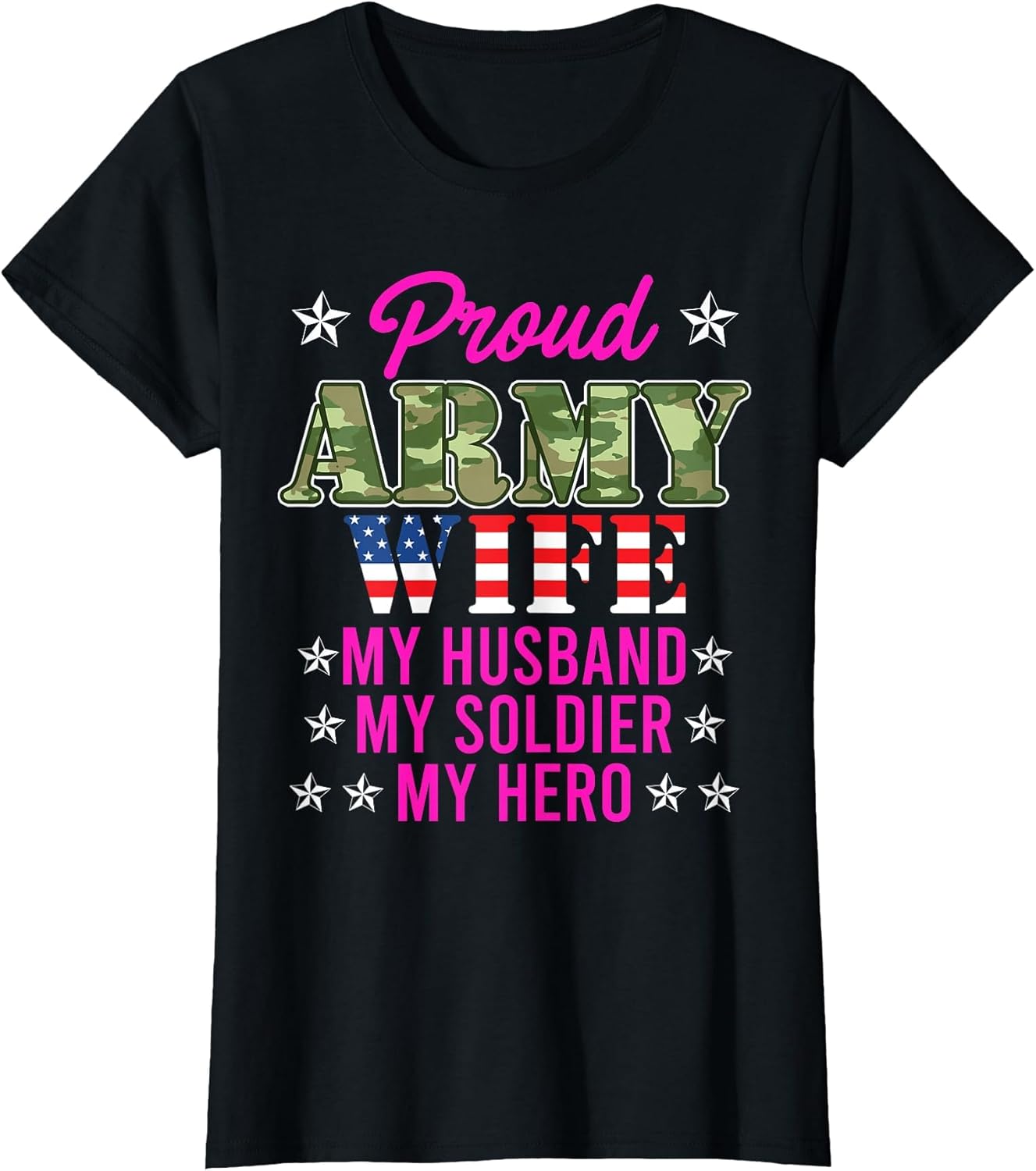 Proud Army Wife My Husband My Soldier Hero USA Military Fan