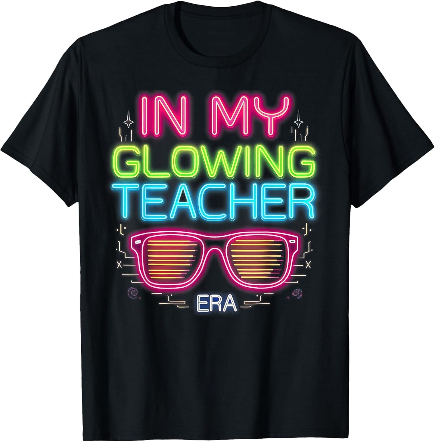 in My Glowing Teacher Era Groovy Colorful Bright