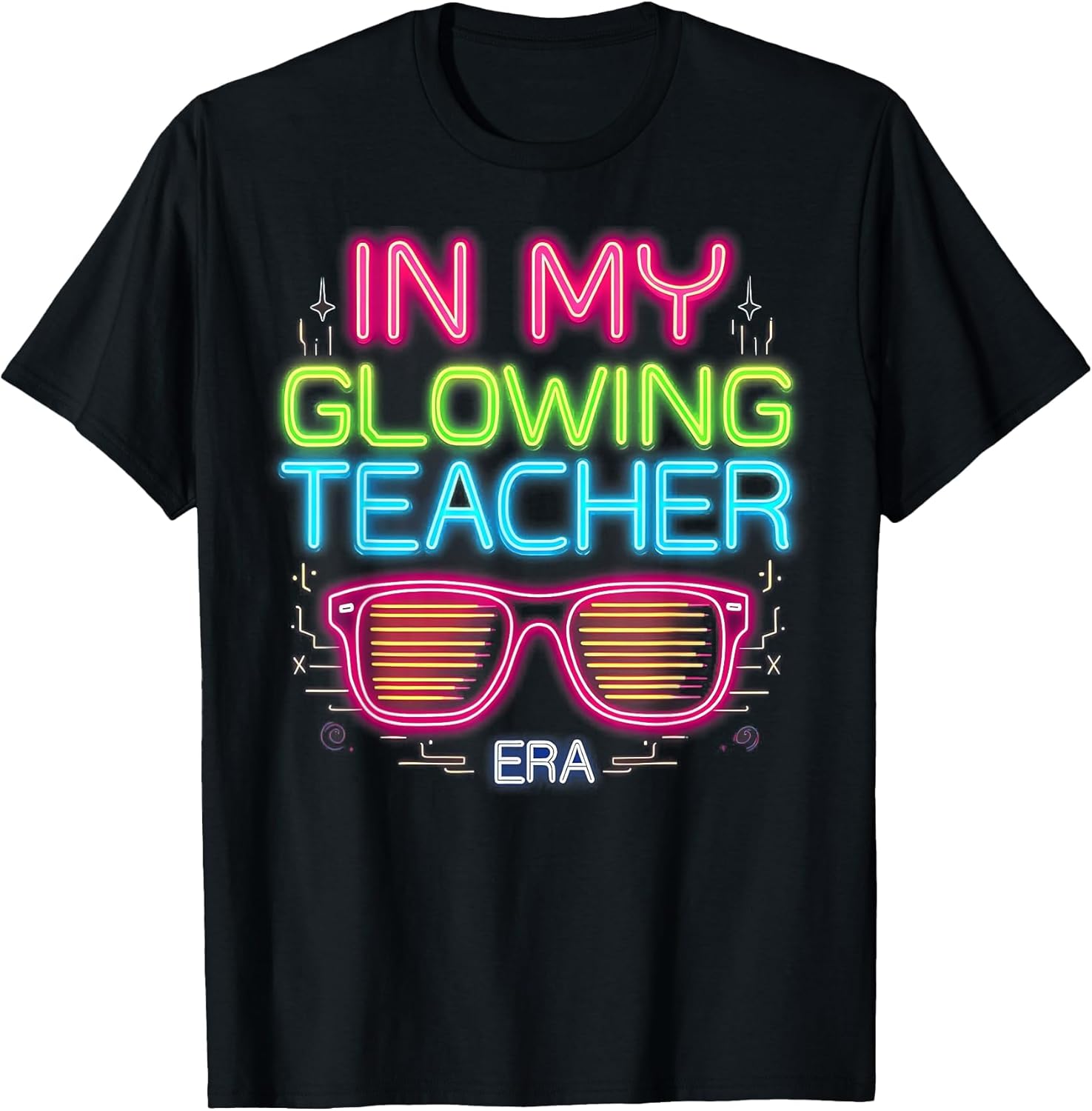 in My Glowing Teacher Era Groovy Colorful Bright