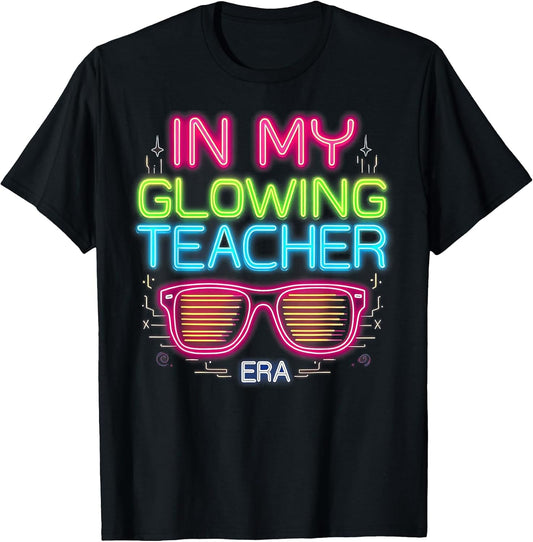 in My Glowing Teacher Era Groovy Colorful Bright