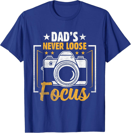 Photographer Photo Photography Dad's Never Loose Focus