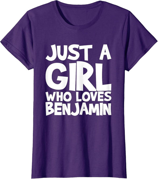 Just A Girl Who Loves Benjamin