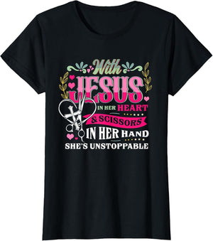 Jesus in Her Heart Scissors in Her Hand She's Unstoppable