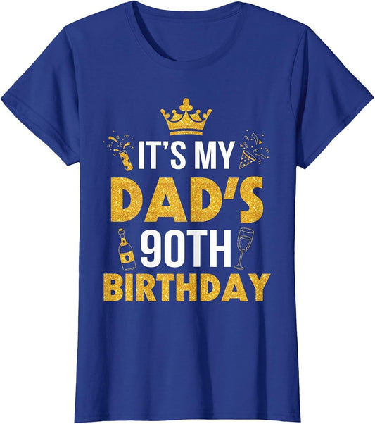 Happy Father Daddy 90 Years Old It's My Dad's 90th Birthday