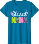 Blessed Nana Shirt Women Grandma Nana Mothers Day