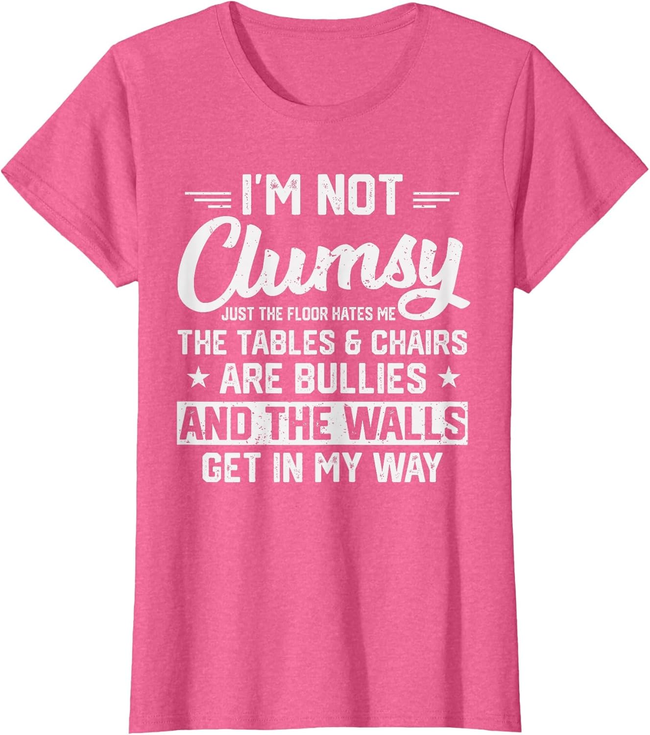 I'm Not Clumsy Sarcastic Women Men Boys Funny Saying Design