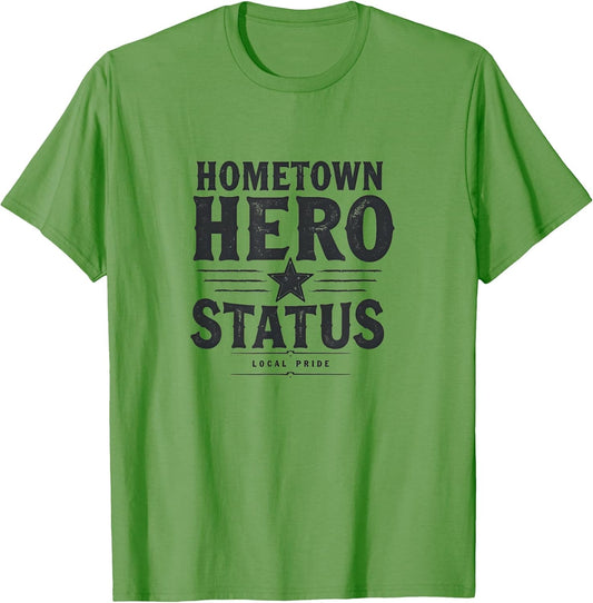 Hometown Hero Status Local Boy Design