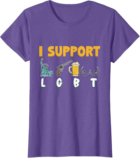 I Support Liberty, Guns, Beer, and Boobs Funny Patriotic