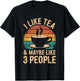 I Like Tea and Maybe 3 People Funny Vintage Retro