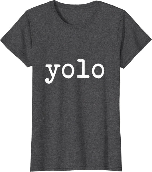 YOLO You Only Live Once (Make It Count) Inspirational