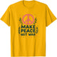 Make Peace Not War Women's Peace Sign Design