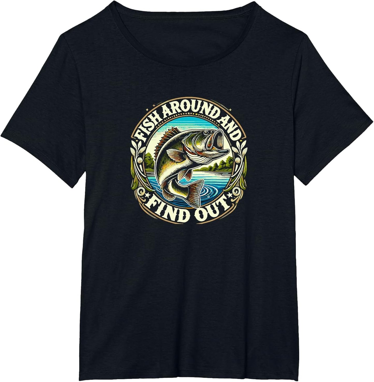 Fish Around and Find Out Funny Bass Fishing