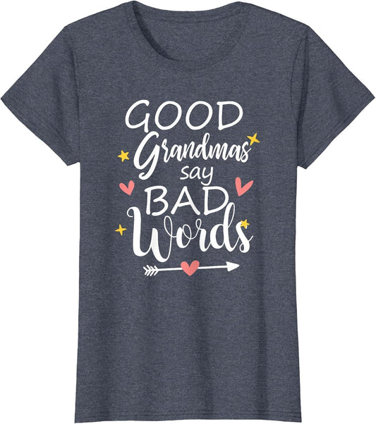 Good Grandmas Say Bad Words