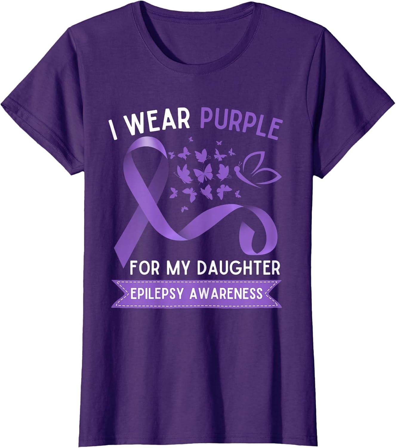 I Wear Purple for My Daughter Epilepsy Awareness