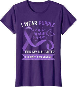 I Wear Purple for My Daughter Epilepsy Awareness