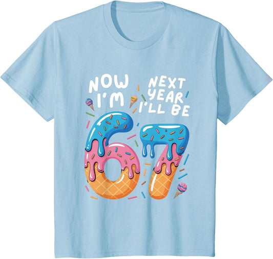 6 Year Old Birthday 67 Trend Now I'm 6 Next Year I'll be 7