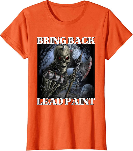 Bring Back Lead Paint Funny Cringe Hard Skeleton Meme