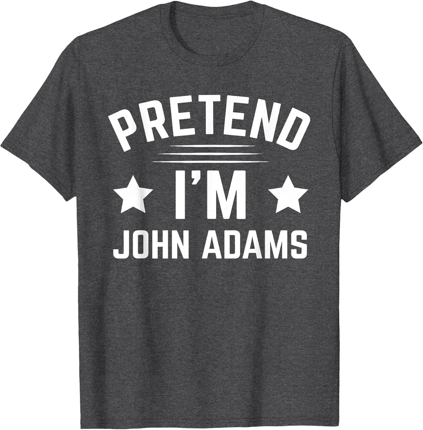 Pretend I'm John Adams Costume Halloween History