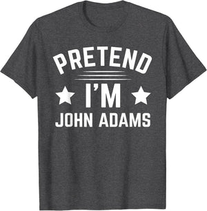 Pretend I'm John Adams Costume Halloween History