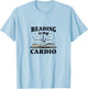 Reading Is My Cardio Book Lover Design