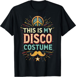 This is My Disco Costume - 1970s Funky Party 70s Groove