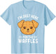 Waffle Dog Lover I'm Just Here for The Waffles