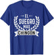 El Suegro Mas Chingon Father in Law Funny Spanish