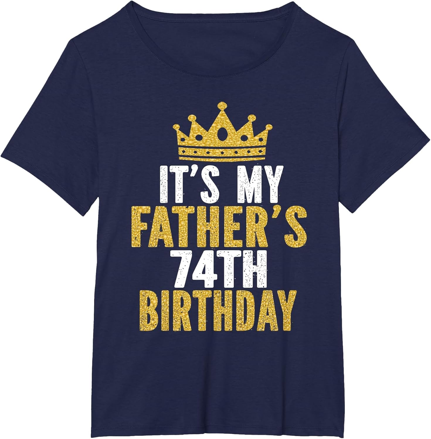 It's My Father's 74th Birthday 74 Years Old Dad
