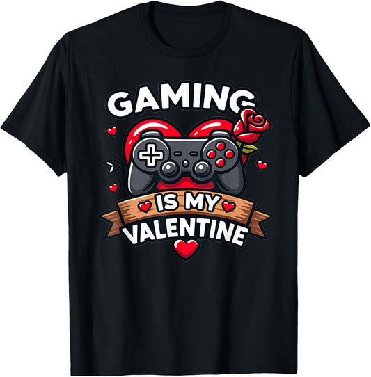 Valentines Gaming is My Valentine Funny Gamer Humor