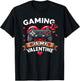 Valentines Gaming is My Valentine Funny Gamer Humor