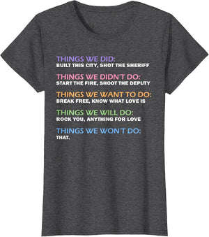 Things We Did Didn't Want Will Won't Do Funny Saying Music