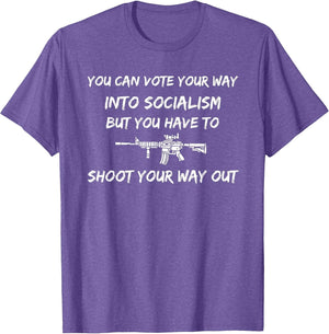 You can Vote into Socialism, but Have to Shoot Your Way Out.