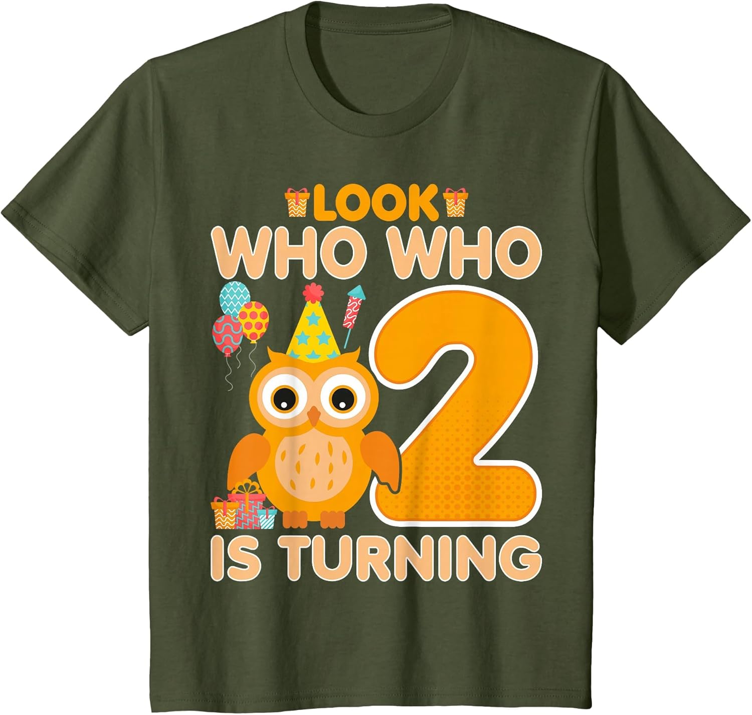 Owl Look Who Who is Turning - 2 Years Old 2nd Birthday Owl