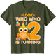 Owl Look Who Who is Turning - 2 Years Old 2nd Birthday Owl