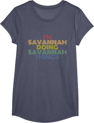 I'm Savannah Doing Savannah Things Personalized Name
