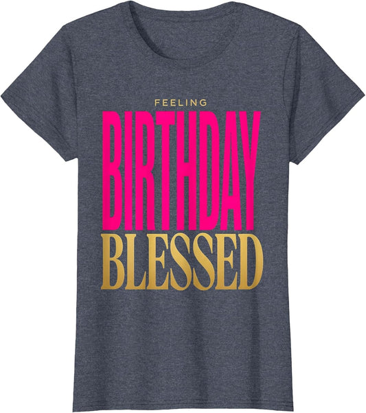 Feeling Birthday Blessed Happy Birthday Design