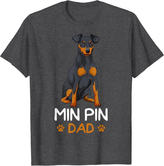 Min Pin Dad Miniature Pinscher Dog Father Father´s Day Men