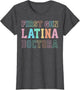 Proud First Gen Latina Doctora Graduation